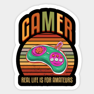 Gamer Life Is For Amateurs Sticker